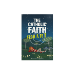 The Catholic Faith